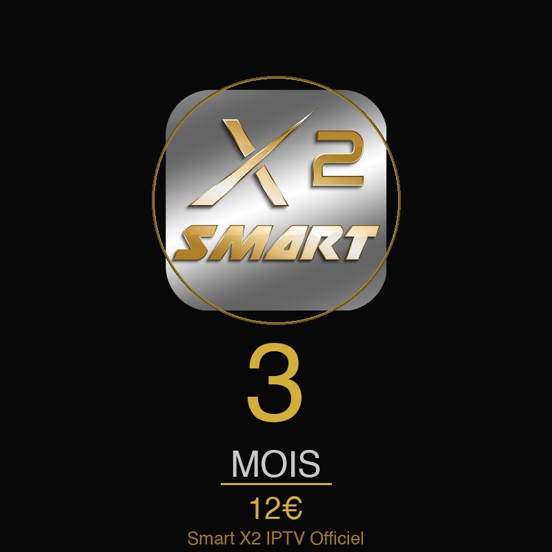 Abonnement Smart X2 IPTV 3 mois 12€ — Code Smart X2 anti-freeze